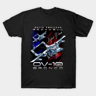 Rockwell OV-10 Bronco Light Attack & Observation Aircraft T-Shirt